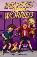 Lola Reyes Is So Not Worried-Children’s / Teenage fiction: General and modern fiction-買書書 BuyBookBook