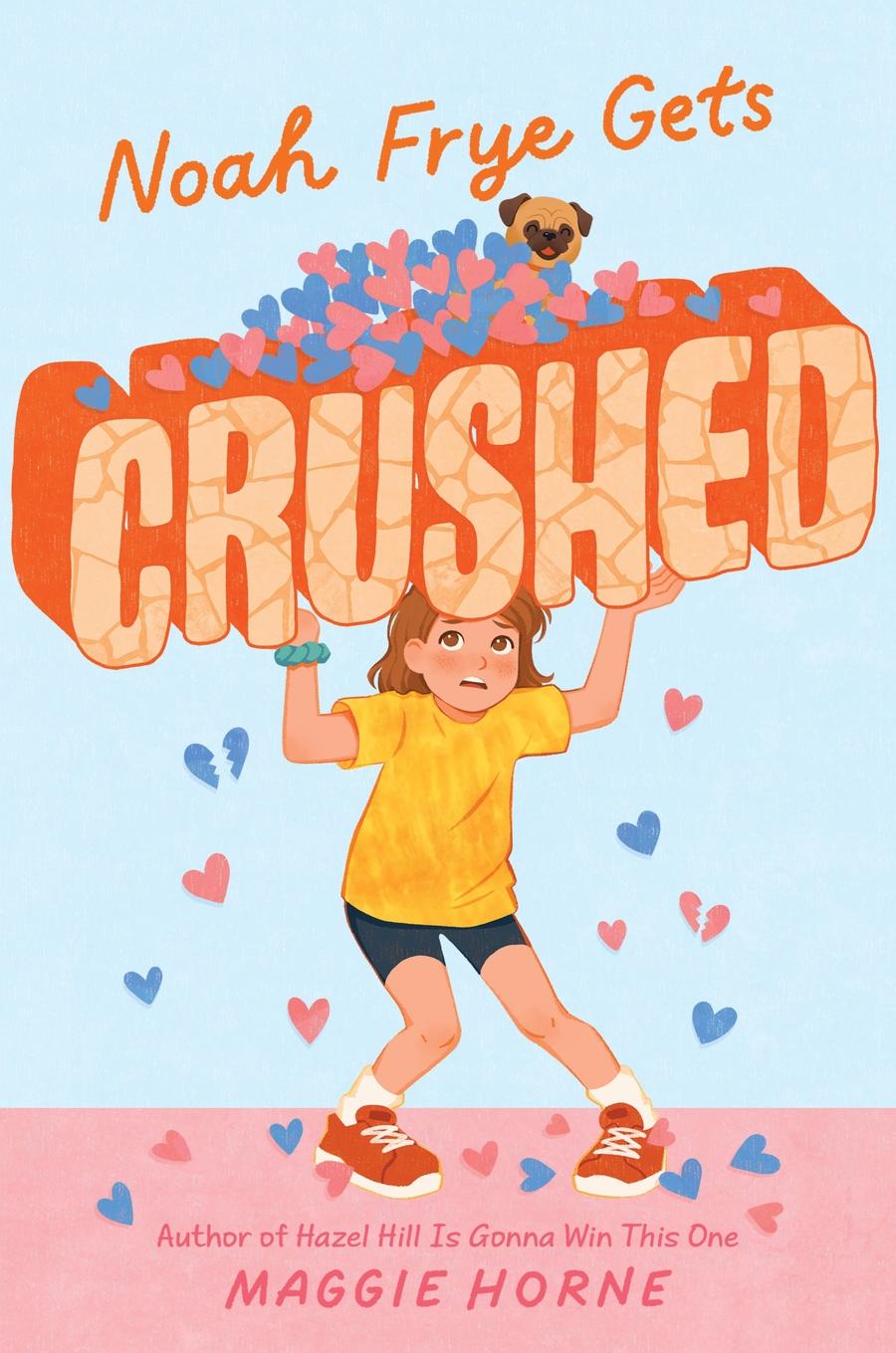 Noah Frye Gets Crushed-Children’s / Teenage fiction: General and modern fiction-買書書 BuyBookBook