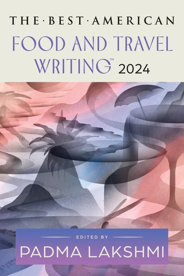 The Best American Food and Travel Writing 2024-True stories and non-fiction prose-買書書 BuyBookBook