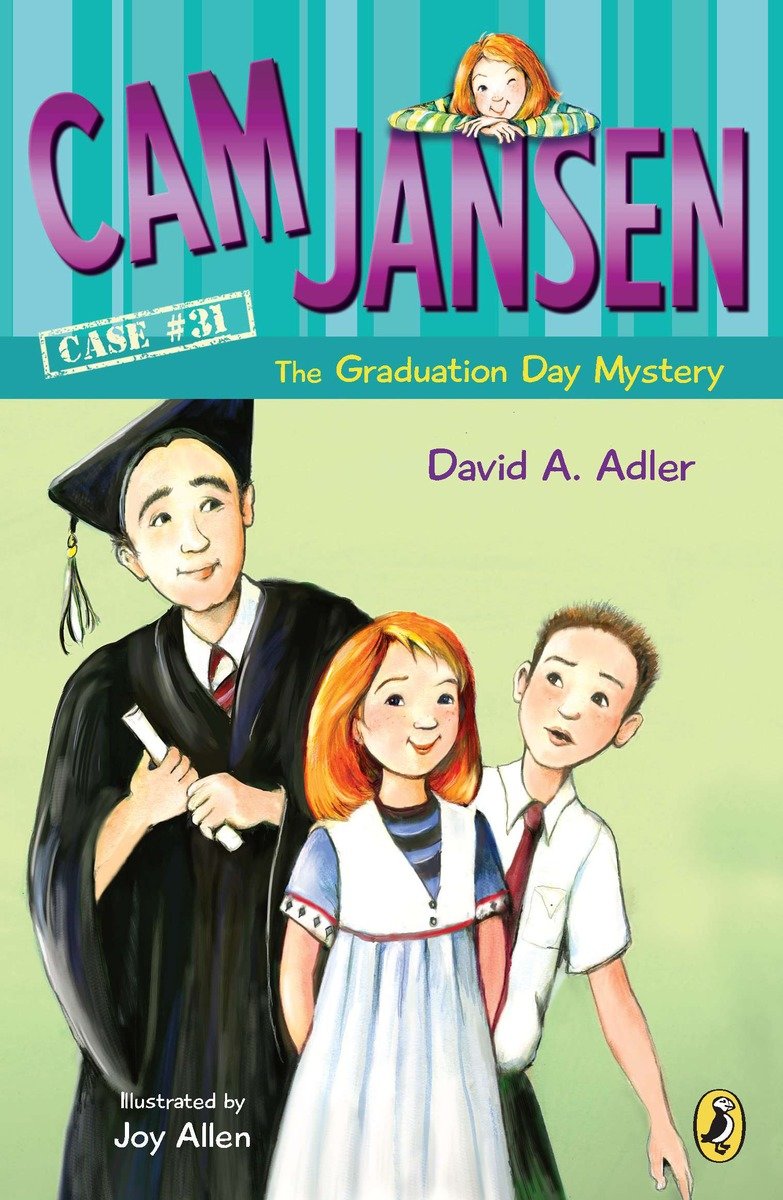 Cam Jansen and the Graduation Day Mystery