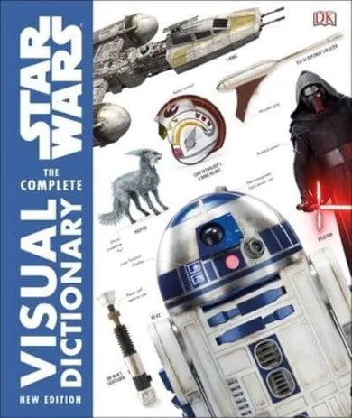 Star Wars The Complete Visual Dictionary New Edition - GB - Hardback