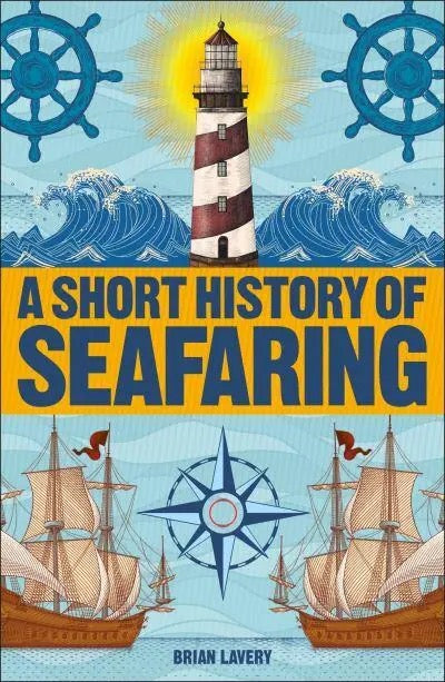 A Short History of Seafaring - GB - Paperback / softback