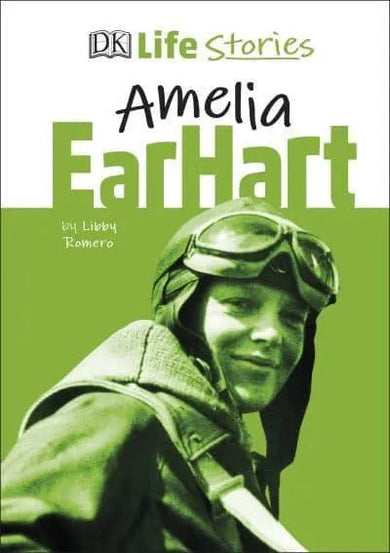 DK Life Stories Amelia Earhart - GB - Hardback