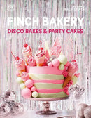 Finch Bakery Disco Bakes and Party Cakes-Cookery / food and drink / food writing-買書書 BuyBookBook