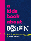 A Kids Book About Design-Children’s / Teenage: Personal and social topics-買書書 BuyBookBook