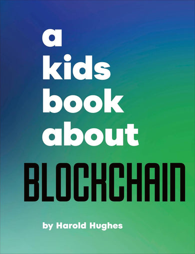 A Kids Book About Blockchain-Children’s / Teenage general interest: Science and technology-買書書 BuyBookBook