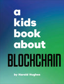 A Kids Book About Blockchain-Children’s / Teenage general interest: Science and technology-買書書 BuyBookBook