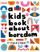 A Kids Book About Boredom-Children’s / Teenage general interest: Art/ music/ drama and film-買書書 BuyBookBook