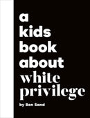 A Kids Book About White Privilege-Children’s / Teenage: Personal and social topics-買書書 BuyBookBook