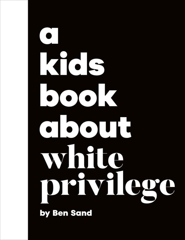 A Kids Book About White Privilege-Children’s / Teenage: Personal and social topics-買書書 BuyBookBook