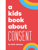 A Kids Book About Consent-Children’s Early years / early learning concepts-買書書 BuyBookBook