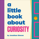 A Little Book About Curiosity-Children’s / Teenage: Personal and social topics-買書書 BuyBookBook
