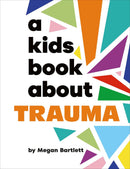 A Kids Book About Trauma-Children’s / Teenage: Personal and social topics-買書書 BuyBookBook