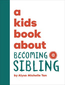 A Kids Book About Becoming a Sibling-Children’s / Teenage: Personal and social topics-買書書 BuyBookBook