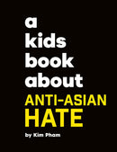 A Kids Book About Anti-Asian Hate-Children’s / Teenage: Personal and social topics-買書書 BuyBookBook