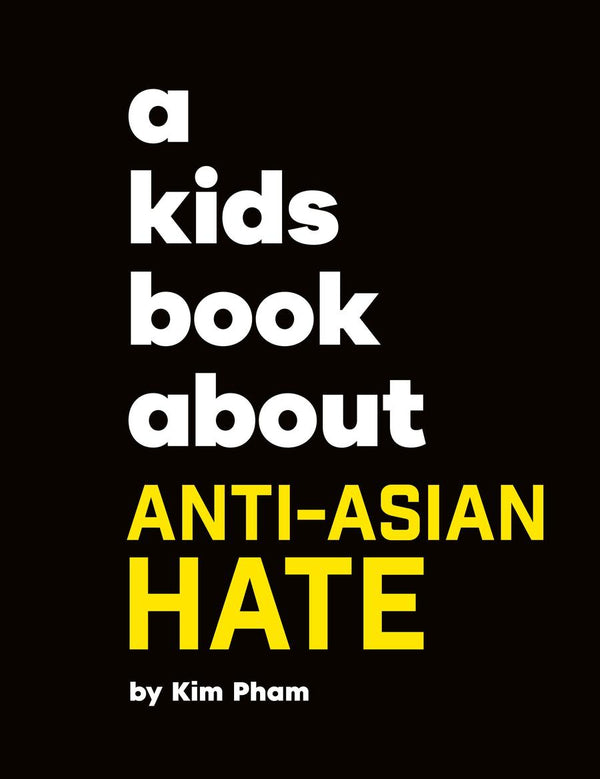 A Kids Book About Anti-Asian Hate-Children’s / Teenage: Personal and social topics-買書書 BuyBookBook