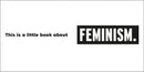 A Little Book About Feminism US - Board book