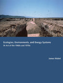 Ecologies, Environments, and Energy Systems in Art of the 1960s and 1970s-Art: general-買書書 BuyBookBook
