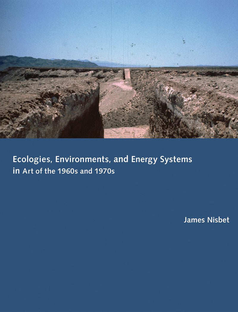 Ecologies, Environments, and Energy Systems in Art of the 1960s and 1970s-Art: general-買書書 BuyBookBook