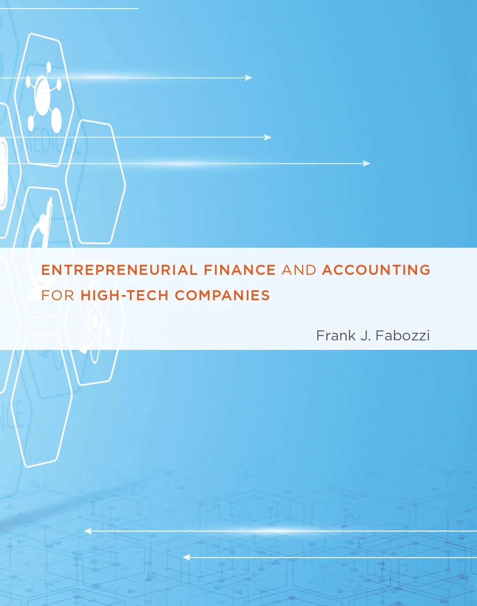 Entrepreneurial Finance and Accounting for High-Tech Companies-Economics/ Finance and Accounting-買書書 BuyBookBook