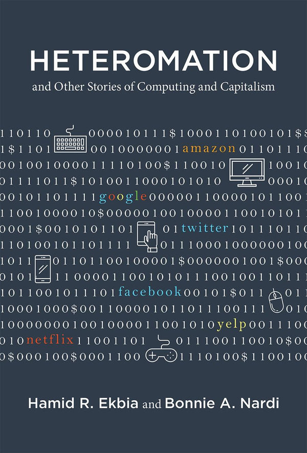 Heteromation, and Other Stories of Computing and Capitalism-Computing and Information Technology-買書書 BuyBookBook