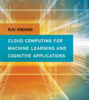 Cloud Computing for Machine Learning and Cognitive Applications-Computing and Information Technology-買書書 BuyBookBook