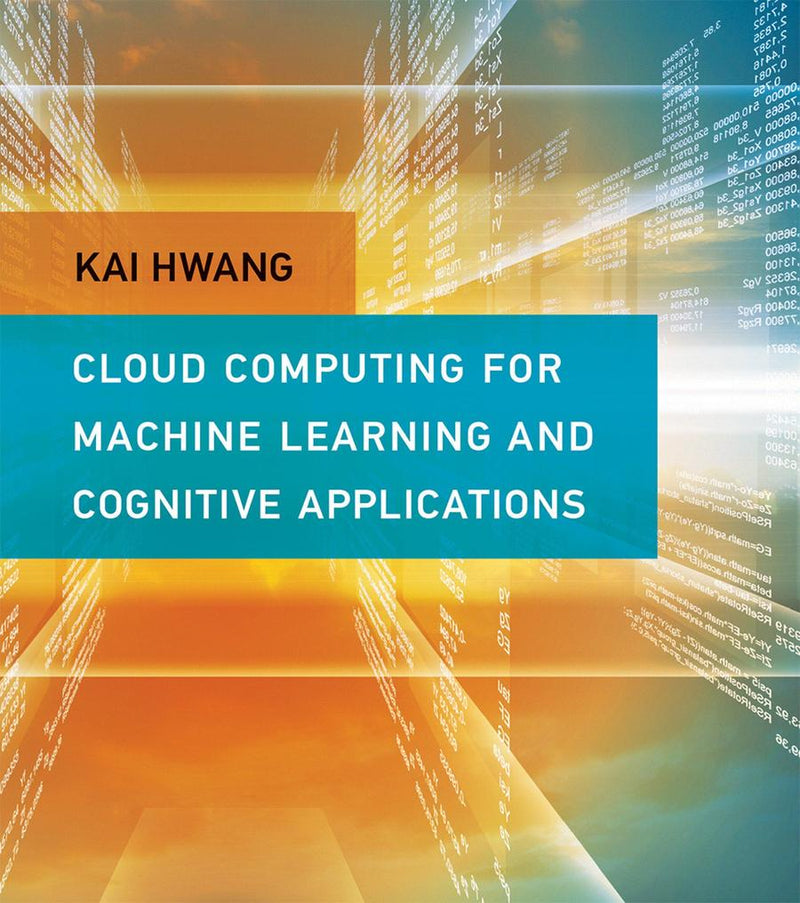 Cloud Computing for Machine Learning and Cognitive Applications-Computing and Information Technology-買書書 BuyBookBook