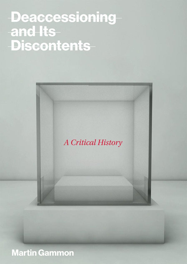 Deaccessioning and Its Discontents-Art: general-買書書 BuyBookBook