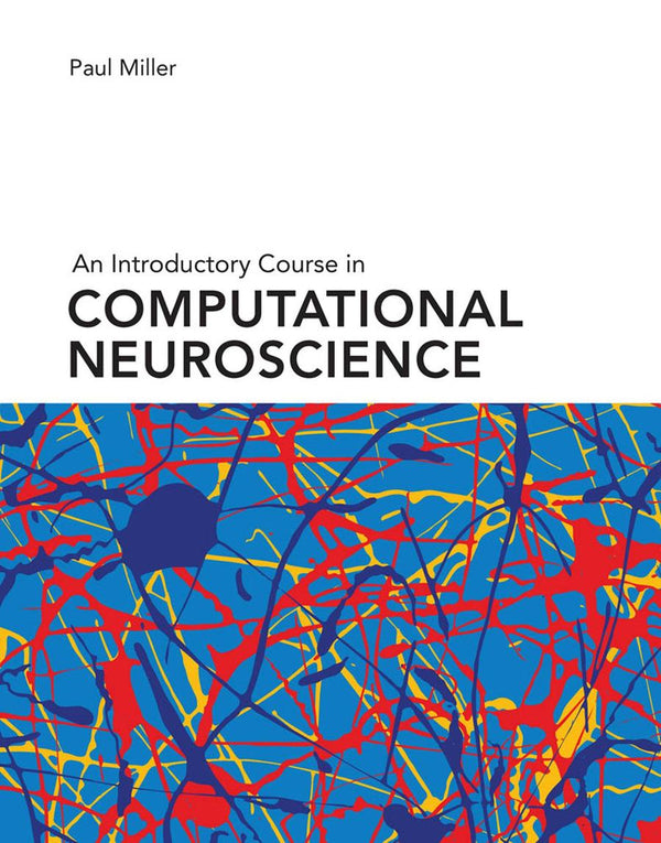 An Introductory Course in Computational Neuroscience-Mathematics and Science-買書書 BuyBookBook