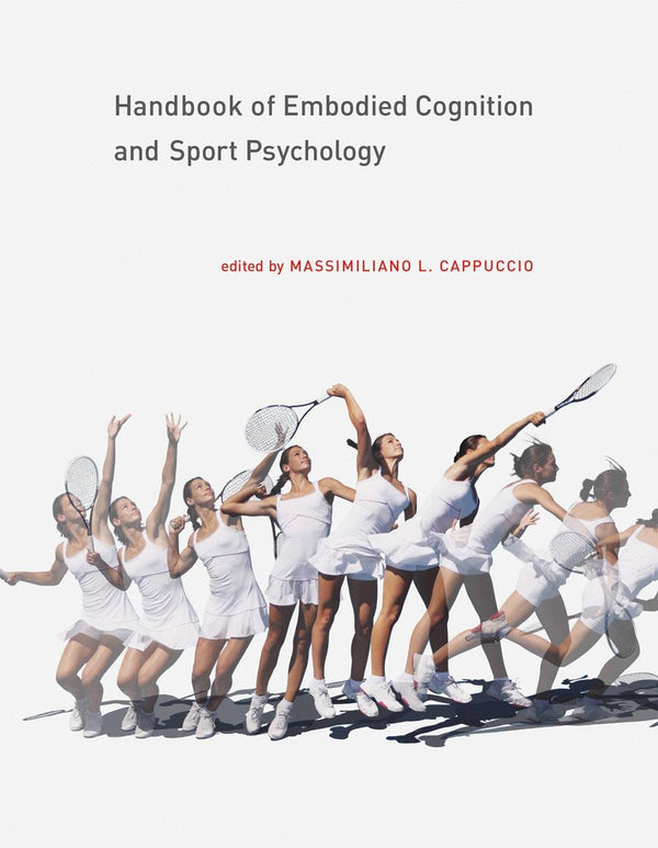 Handbook of Embodied Cognition and Sport Psychology-Sports and Active outdoor recreation-買書書 BuyBookBook