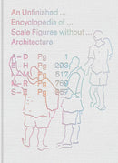 An Unfinished Encyclopedia of Scale Figures without Architecture-Design/ fashion/ architecture/ illustration-買書書 BuyBookBook