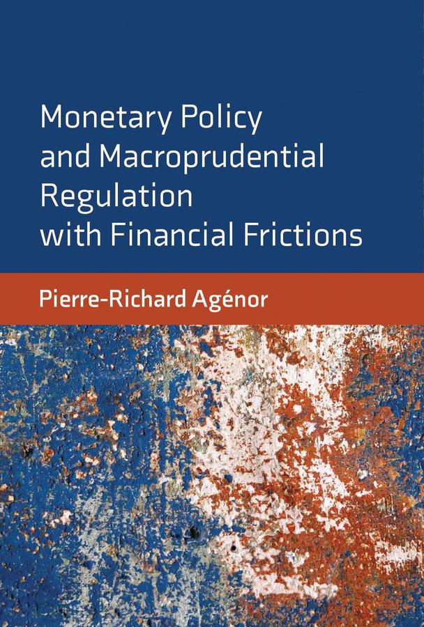Monetary Policy and Macroprudential Regulation with Financial Frictions-Economics/ Finance and Accounting-買書書 BuyBookBook