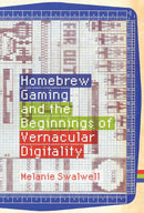 Homebrew Gaming and the Beginnings of Vernacular Digitality-Computing and Information Technology-買書書 BuyBookBook