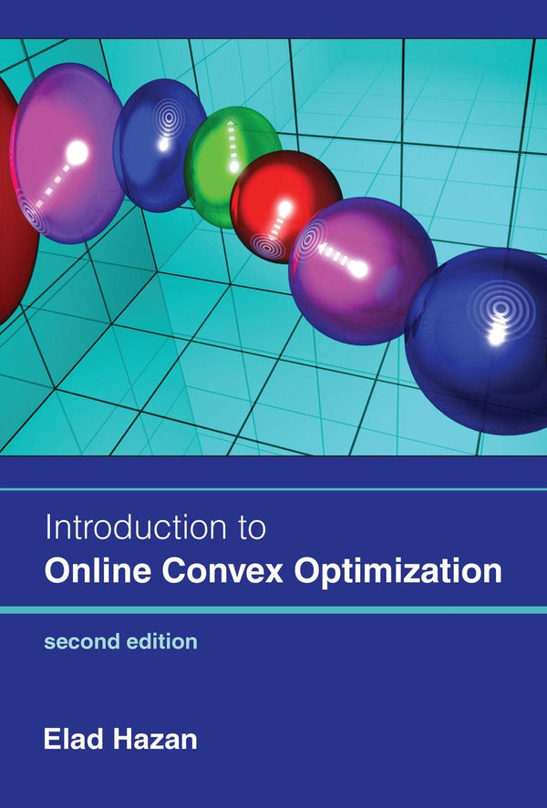 Introduction to Online Convex Optimization, second edition-Computing and Information Technology-買書書 BuyBookBook