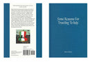 Some Reasons for Traveling to Italy US - Hardback