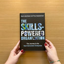 The Skills-Powered Organization US - Hardback