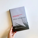 Other Influences US - Hardback