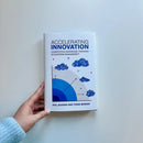 Accelerating Innovation US - Hardback