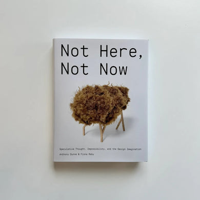 Not Here, Not Now US - Hardback