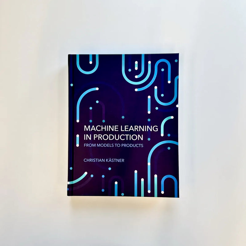 Machine Learning in Production US - Hardback