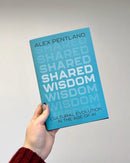 Shared Wisdom US - Hardback