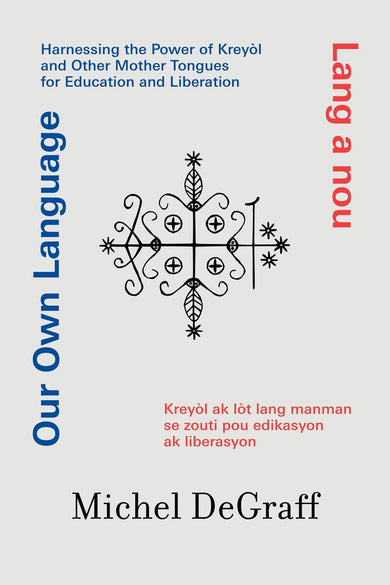 Our Own Language / Lang a nou