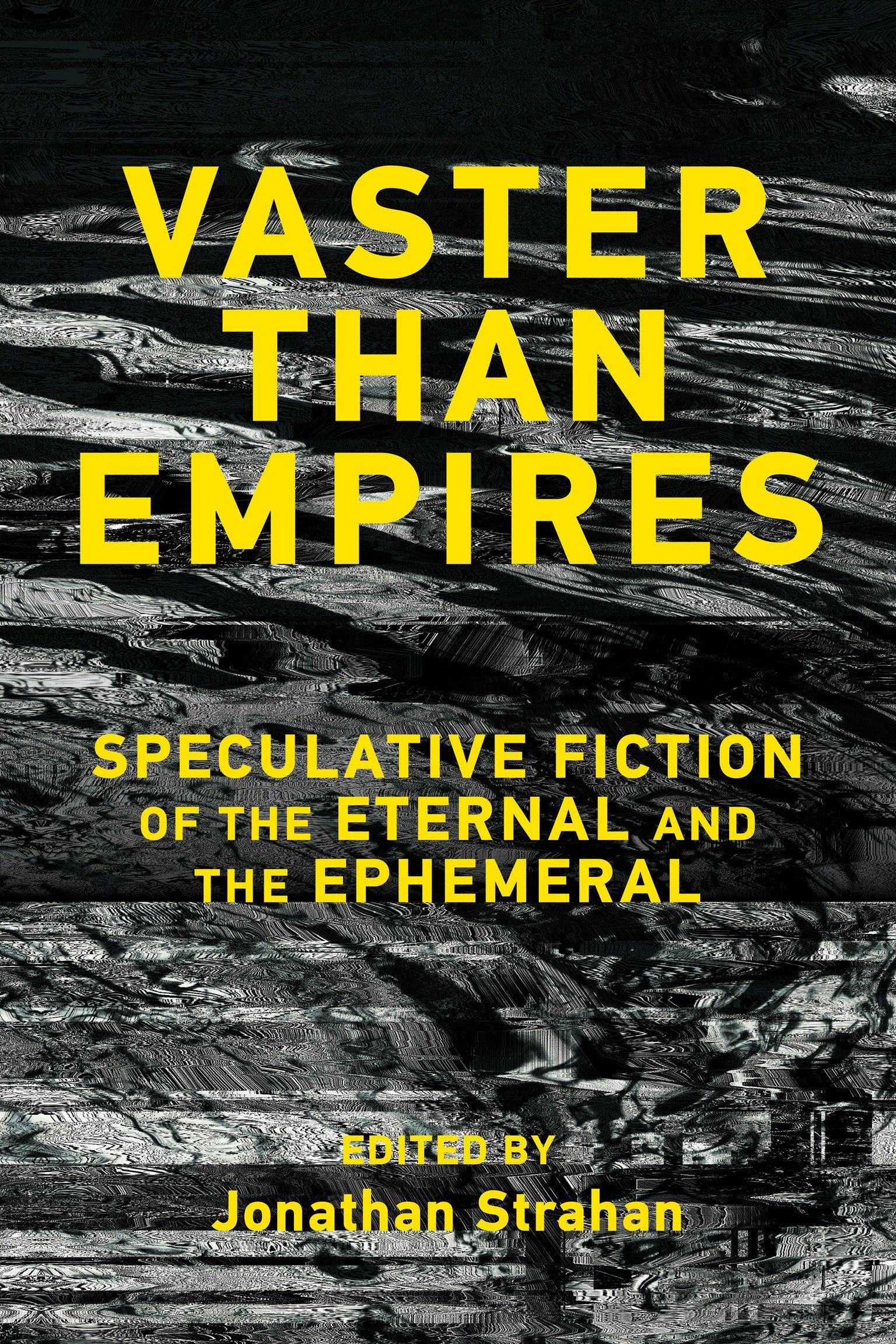 Vaster than Empires