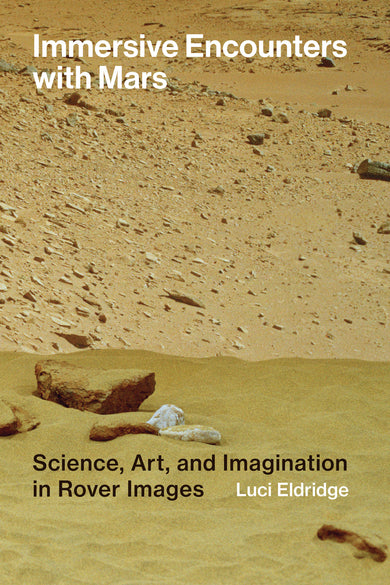 Immersive Encounters with Mars cover (ISBN 9780262057875)