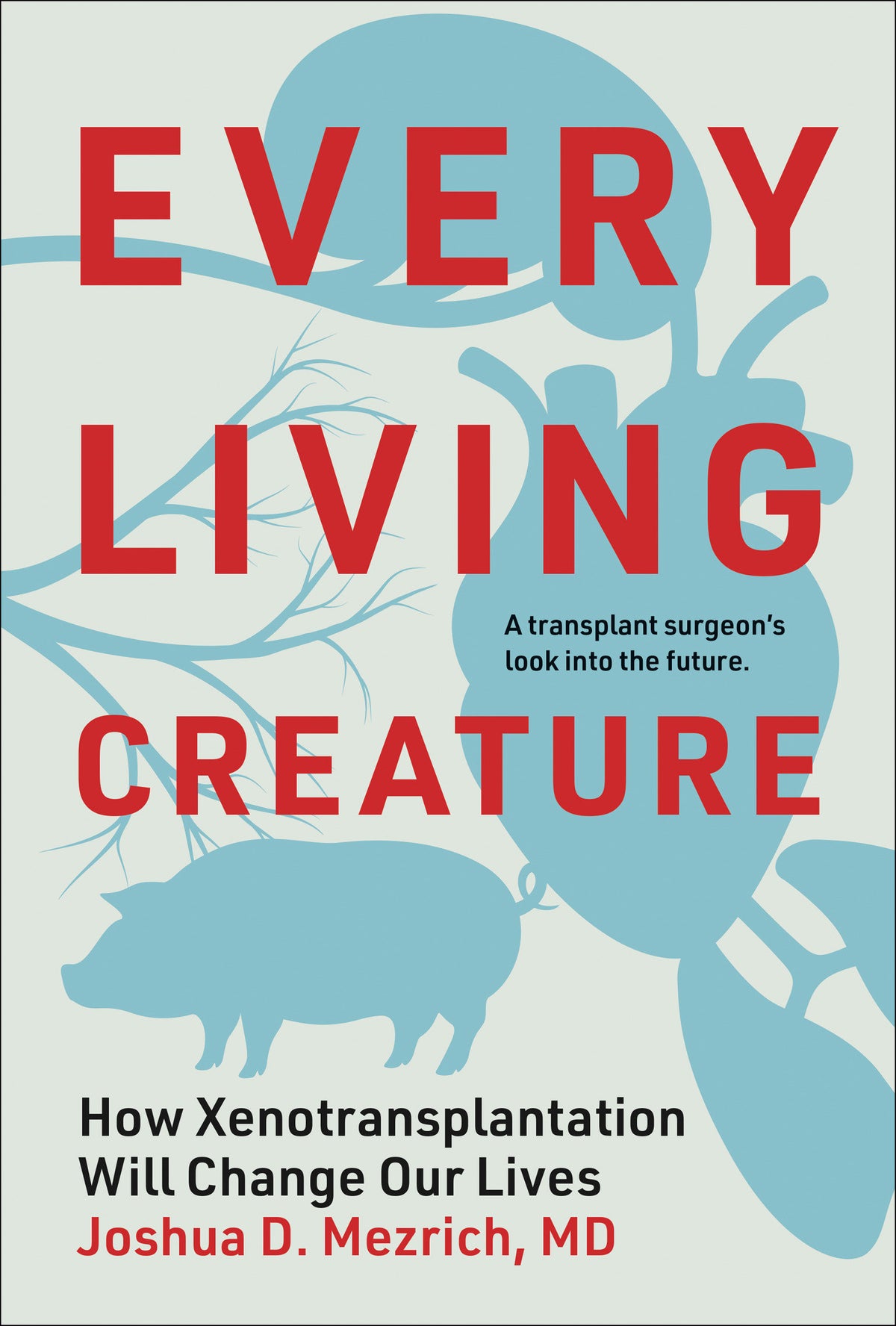 Every Living Creature cover (ISBN 9780262063791)