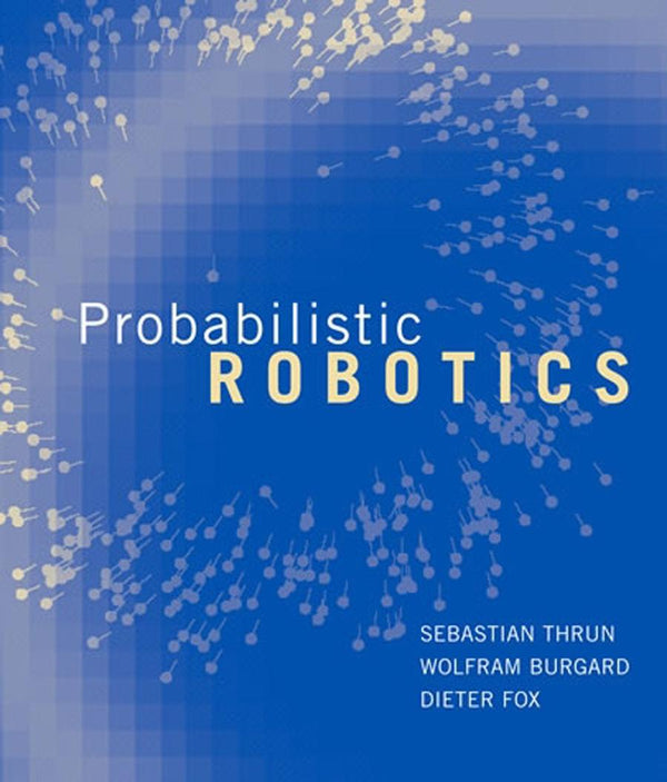 Probabilistic Robotics-Technology/ Engineering/ Industrial processes-買書書 BuyBookBook