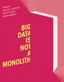 Big Data Is Not a Monolith-Reference/ Information/ Interdisciplinary subjects-買書書 BuyBookBook