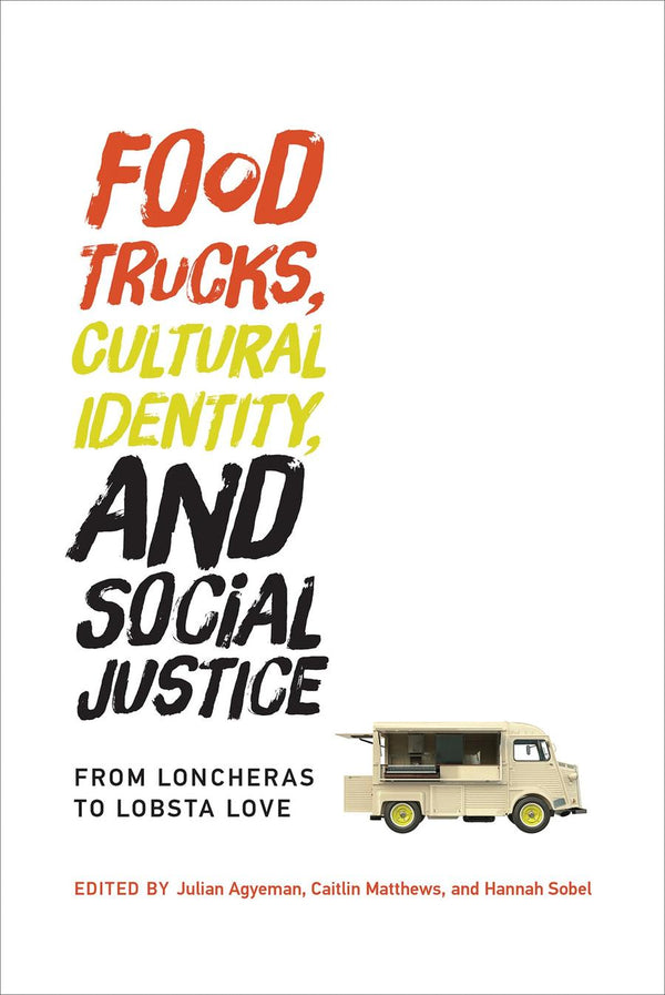 Food Trucks, Cultural Identity, and Social Justice-Society/ culture/ social sciences-買書書 BuyBookBook