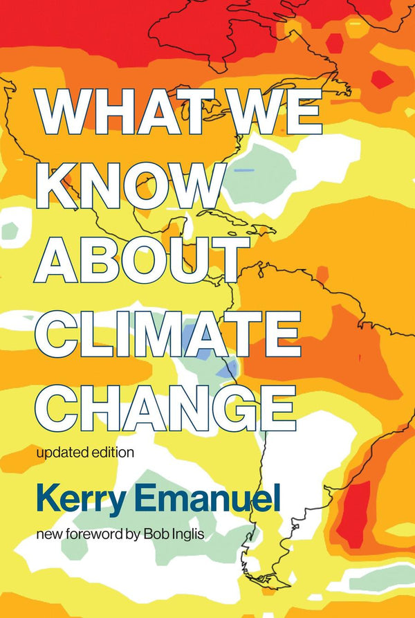 What We Know about Climate Change, updated edition-Technology/ Engineering/ Industrial processes-買書書 BuyBookBook
