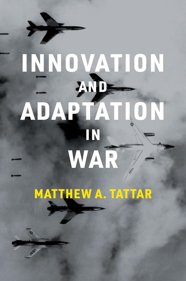 Innovation and Adaptation in War